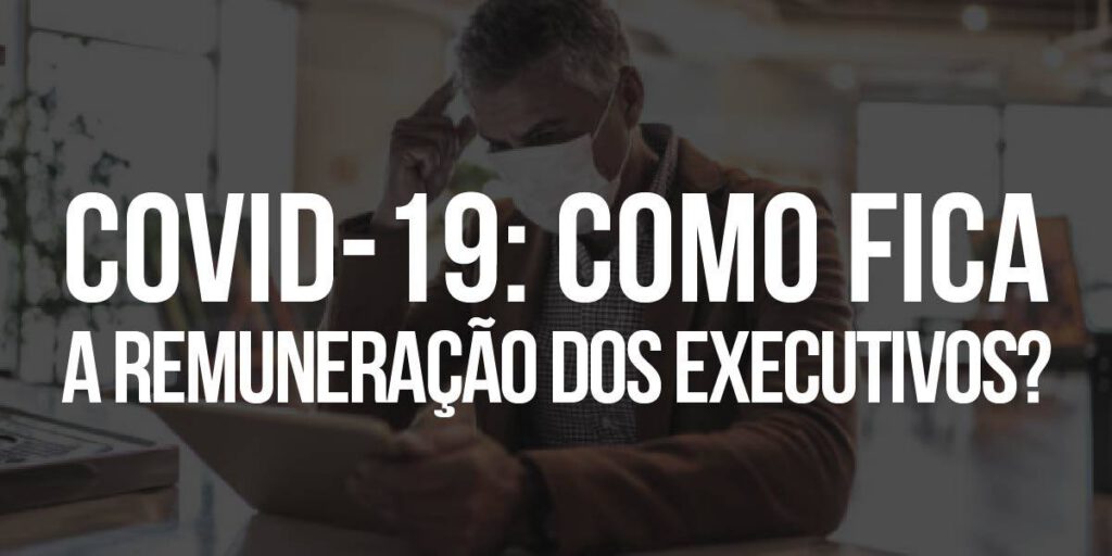 remuneração dos executivos
