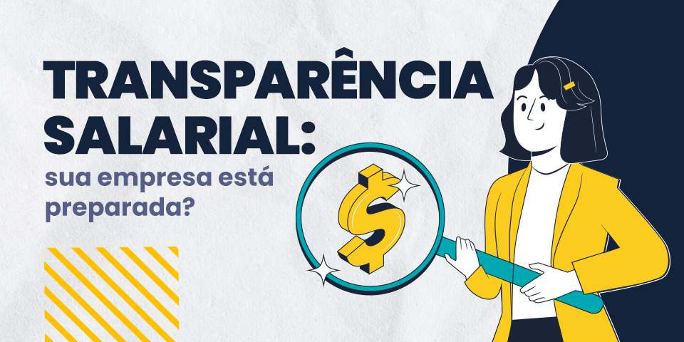 Transparência salarial: polêmico ou necessário?