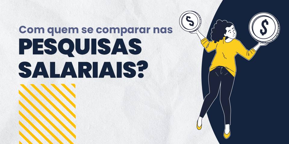 Com quem se comparar nas pesquisas salariais — e quais erros não cometer?