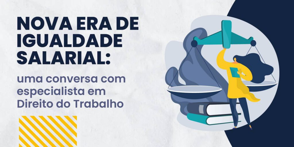 Nova era de Igualdade Salarial