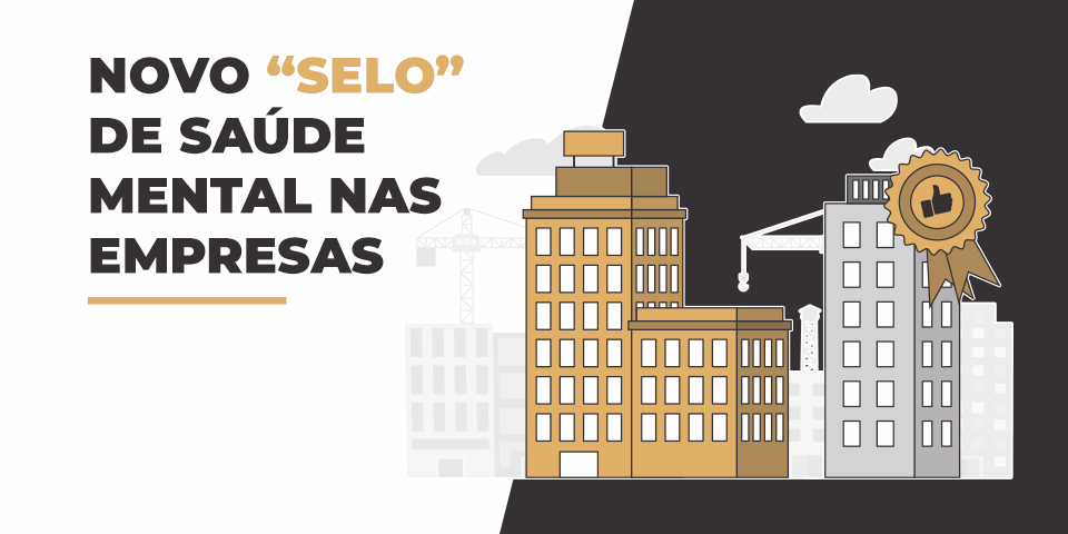 Novo selo de saúde mental nas empresas